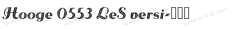 Hooge 0553 LeS versi字体转换